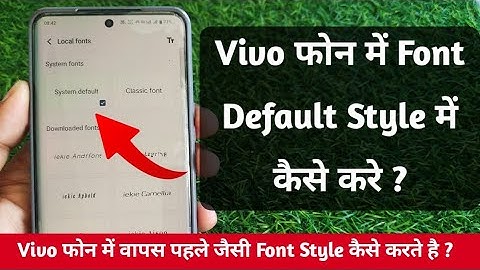 Vivo phone me default font kaise use kare || how to reset vivo font style to default in hindi