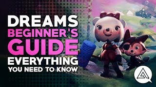Dreams Beginner's Guide - Everything You Need to Know Profile