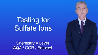 A Level Chemistry Revision "Testing for Sulfate Ions"