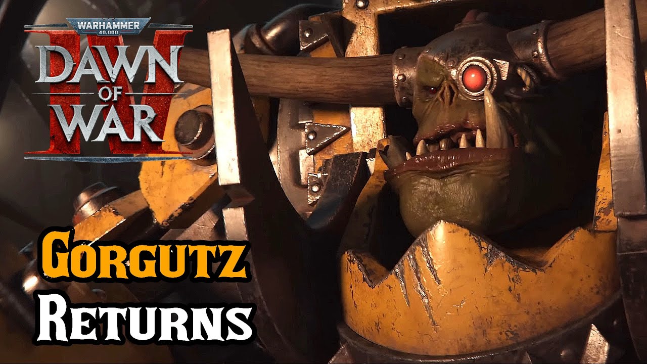 Gorgutz RETURNS - Dawn of War 4 Ork Trailer Analysis! Campaign Info