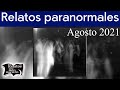 Relatos paranormales | Agosto 2021 | Relatos del lado oscuro