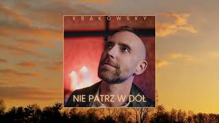 Video thumbnail of "Krakowsky - Nie patrz w dół"