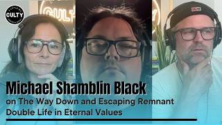 Michael Shamblin Black on The Way Down and Escaping Remnant