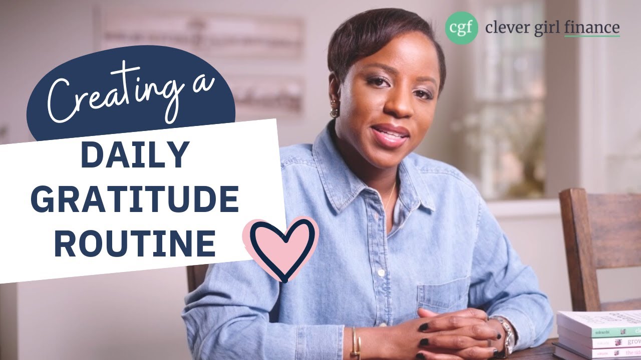 How To Establish A Daily Gratitude Routine | Clever Girl Finance