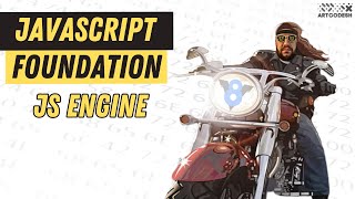 1. Javascript Engine / JS Foundation Course - FREE