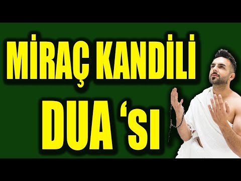 Miraç Kandili Dua'sı Hayırlı Kandiller