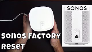How To Factory Reset Any Sonos Device To Default Setting