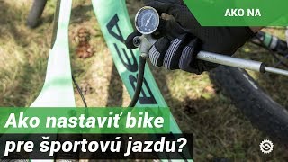 Ako nastaviť bike pre športovú jazdu?