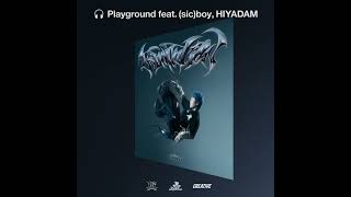 JUBEE - Playground feat. (sic)boy, HIYADAM (Prod by TSUBAME) 【Official Audio】