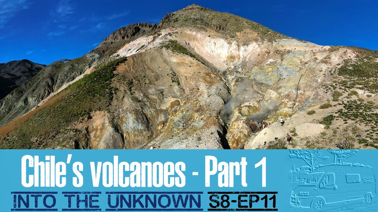 S8EP11 - Chile's Volcanoes - Part 1 - Chillán