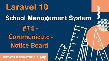 #74- Communicate - Notice Board in Laravel 10 | School Management System in Laravel 10