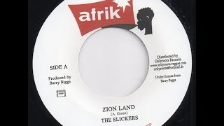 Slickers - Zion Land / Well Dread