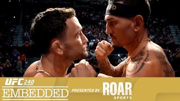UFC 240 Embedded: Vlog Series - Episode 6