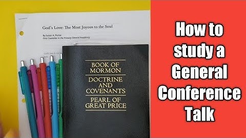 How to Study a General Conference Talk | God