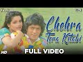 Chehra Tera Kitabi Full Video - Kasam | Chunky Pandey, Neelam | Udit Narayan, Alka Yagnik