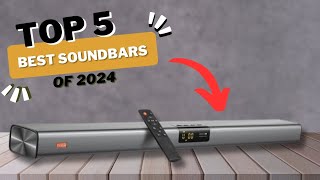 Best Soundbars - Top 5 Best Soundbars Of 2024