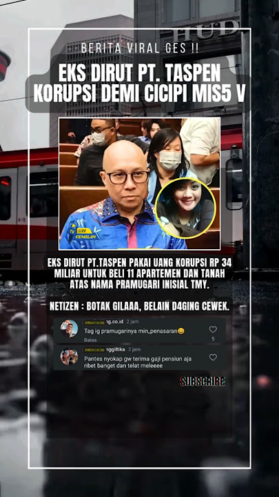 eks dirut pt taspen korupsi demi mencicipi miss v wanita simpanan #shorts