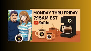 Morning Quickie Friday 730AM EST