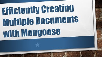 Efficiently Creating Multiple Documents with Mongoose
