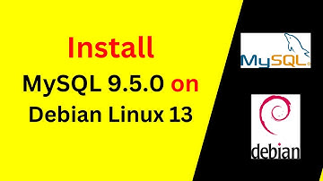 MySQL 9.5.0 on Debian 13 – Full Installation & Configuration in 8 Minutes!