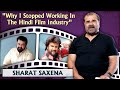Sharat saxena on working with south film industry  rajnikanth  kamal hassan  chiranjeevi