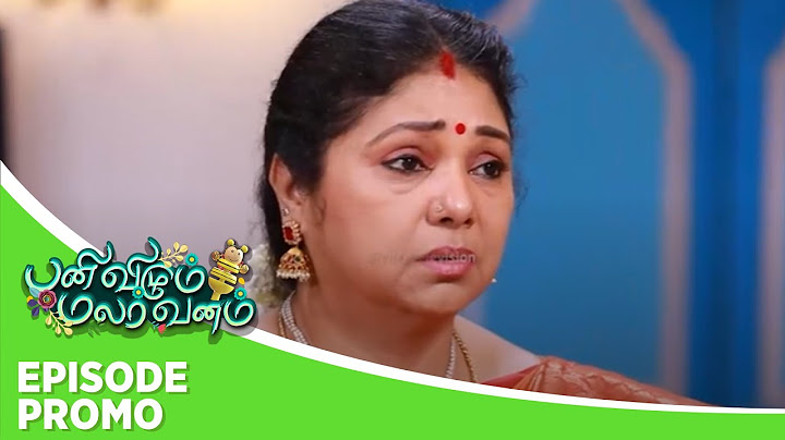 Panivizhum Malar Vanam | Episode Promo 2 | 7th August 2024