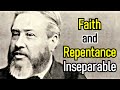 Faith and Repentance Inseparable - Charles Spurgeon Audio Sermon