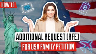 Additional request (RFE) for USA family petition  | US SPONSORSHIP | Visa to the USA