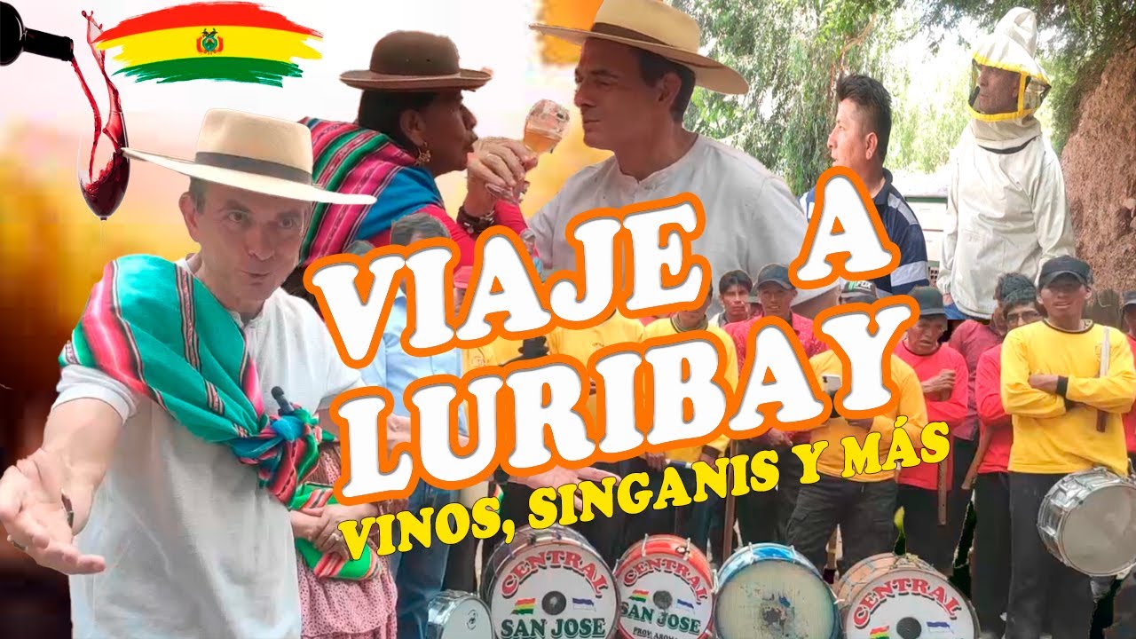 ¿Por qué ir a #LURIBAY?, Tierra de producción de VINOS, SINGANIS Y MIEL en #LaPaz #Bolivia.