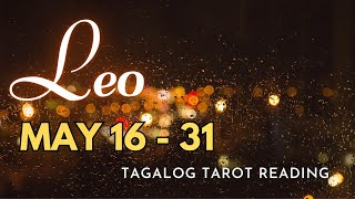 ♌ LEO KAPALARAN ⚡ May 16-31 2️⃣0️⃣2️⃣4️⃣⚡ ENERGY UPDATE 🔮 Tagalog Tarot Reading