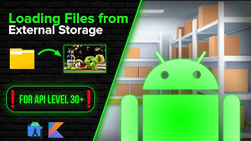 Loading Files From External / Scoped Storage - Android Studio Tutorial