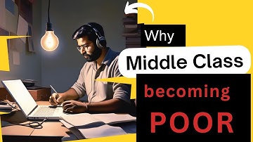 How the Indian Middle Class Is Getting Poorer Than the Lower Class: A Deep Dive into Ground Reality.