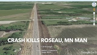 Roseau Man Dies From Injuries In Monday Crash