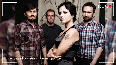 The Cranberries - Twenty One