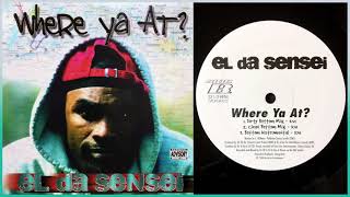 El Da Sensei / Where Ya At? (Bottom Mix)