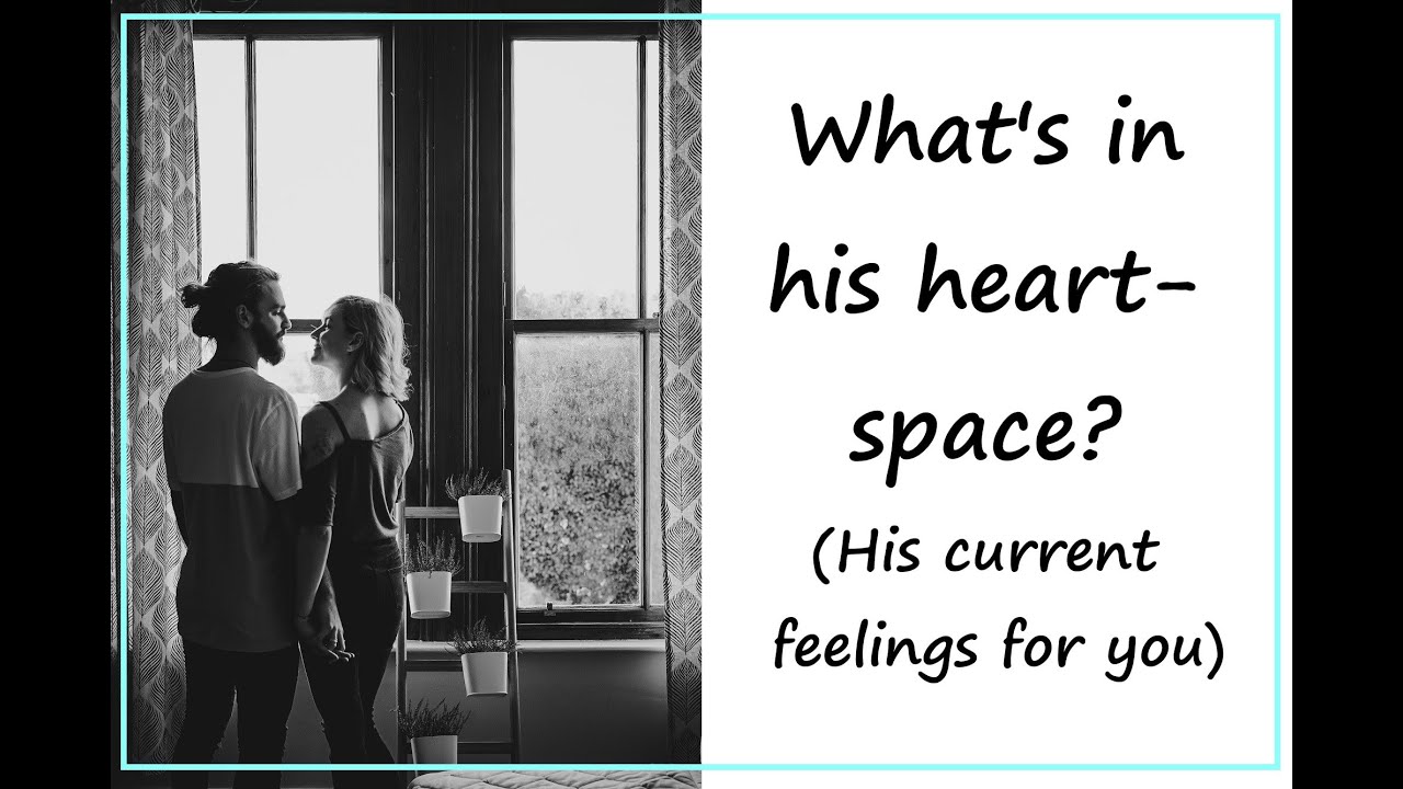 PICK A CARD // What's in His Heart Space? His Current Feelings for You