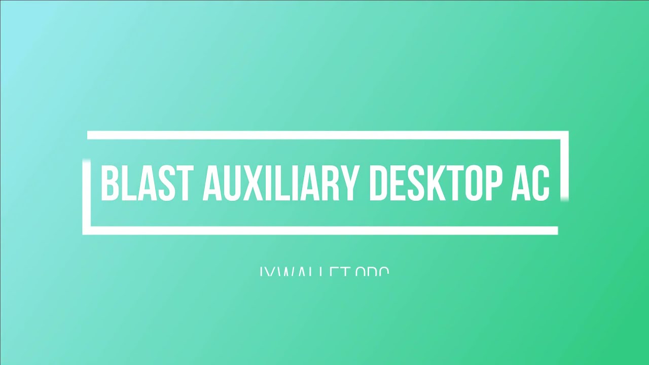 Blast Auxiliary Desktop AC Ultra 
