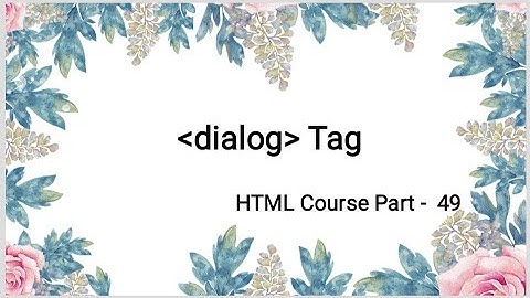 HTML Course Part - 49 in telugu | dialog Tag | HTML Tutorial | Surya Sunrises