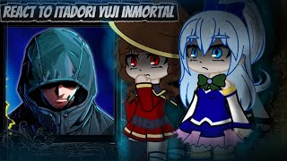Konosuba React To Itadori Yuji Inmortal As Speed X2 Jjk