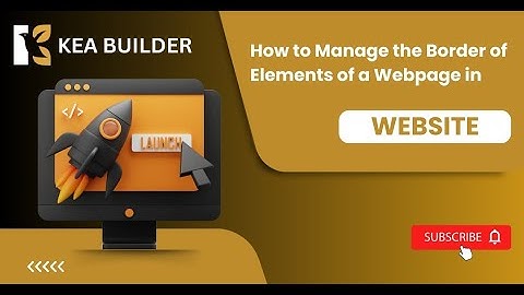 Web Design Unleashed: How to Manage the Border of Element of a Webpage