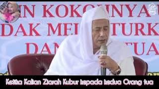 Habib Luthfi Bin Yahya | Penting !!! ketika Ziarah kepada Kedua Orang Tua dan Guru