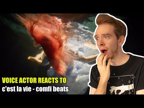 Voice Actor Reacts to c'est la vie ♫ - comfi beats