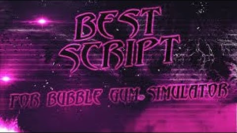 Bubble Gum Simulator | Hack/Script Auto Farm & Hatch Any Secret!?!?!