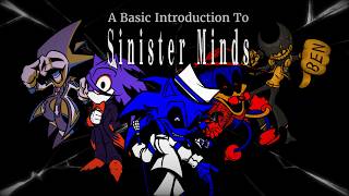 A Basic Introduction To Sinister Minds - For Those Who Are New Here