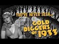 You've Never Seen - GOLD DIGGERS of 1933