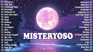 Misteryoso - Cup of Joe | OPM Greatest Hits Full Album 2025 | Tagalog Best Songs