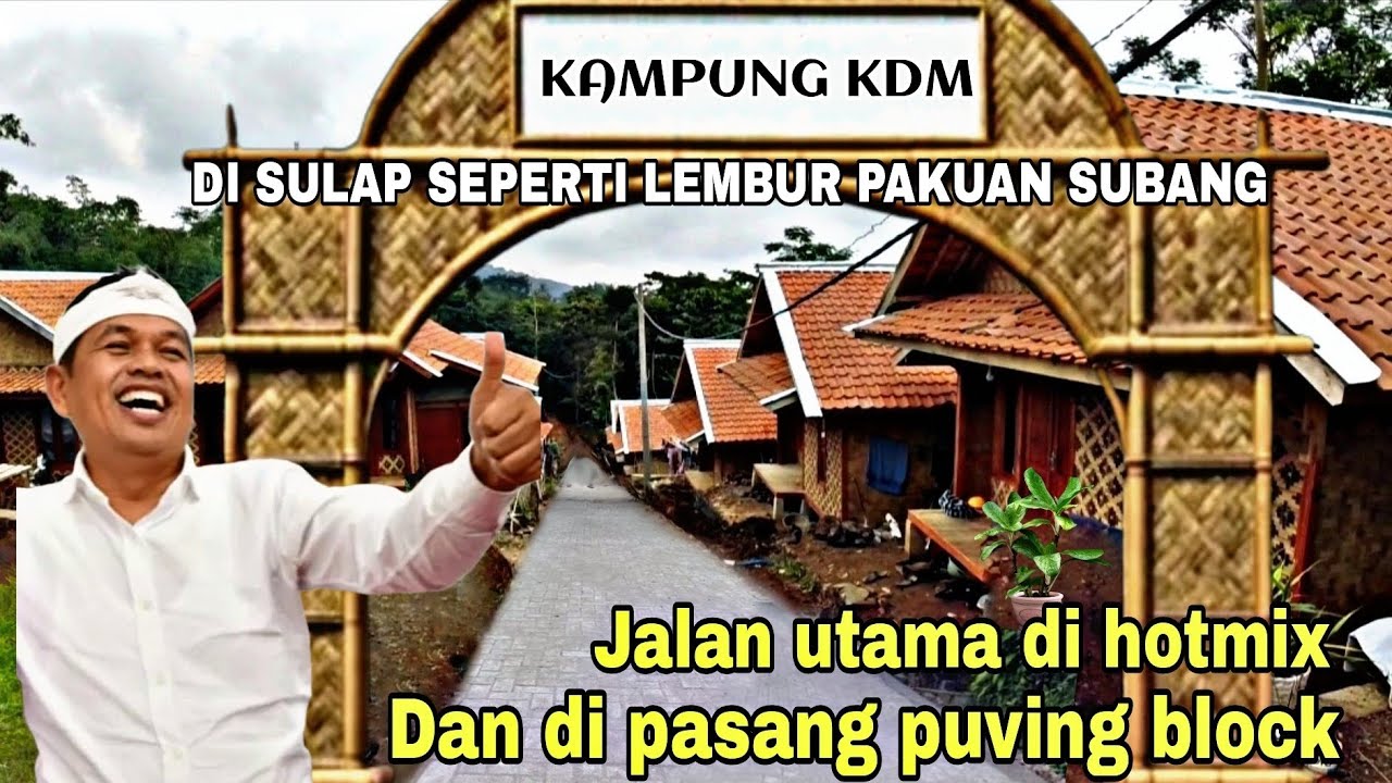 MANTAP ‼️UPDATE KAMPUNG KDM || INTRUKSI KDM KAMPUNG INI AKAN DI SULAP MENJADI SEPERTI LEMBUR PAKUAN