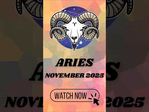 Aries November 2025 Horoscope Massive Shift Ahead