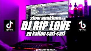 Download lagu DJ RIP LOVE SLOW ANGKLUNG | VIRAL TIK TOK 🎶REMIX FULLBASS 2022 🔊BY FERNANDO BASS mp3