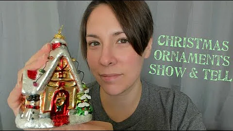 ASMR | Christmas Ornaments Show and Tell (Whisper)